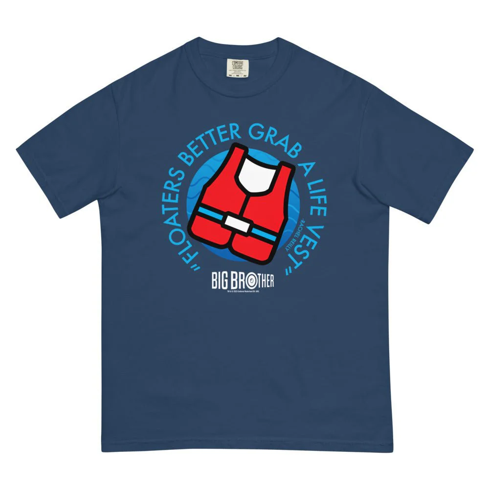 Big Brother "Floaters Better Grab a Life Vest" Unisex Comfort Colors T-Shirt