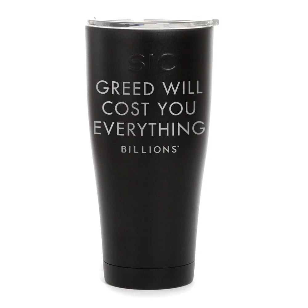 Billions Greed Will Cost You Everything Laser Engraved SIC Tumbler - Image 4