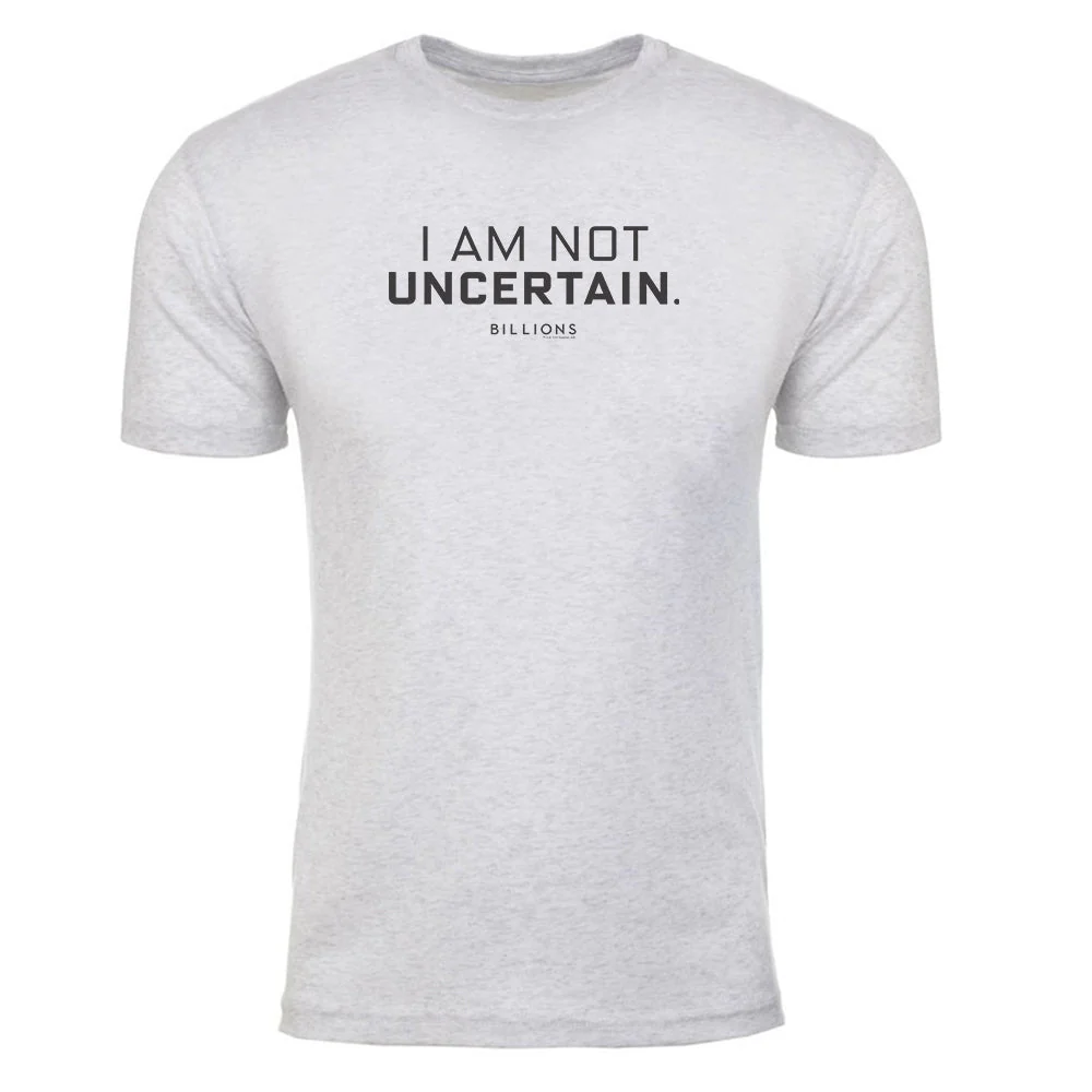 Billions I Am Not Uncertain Men's Tri-Blend T-Shirt - Image 3