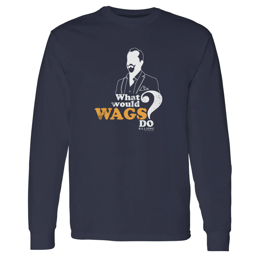 Billions What Would Wags Do? Adult Long Sleeve T-Shirt - Image 3