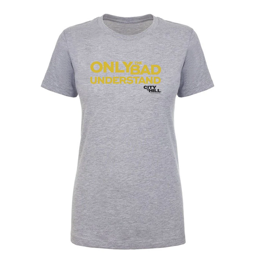 City on a Hill Only the Bad Understand Women's Short Sleeve T-Shirt - Image 2