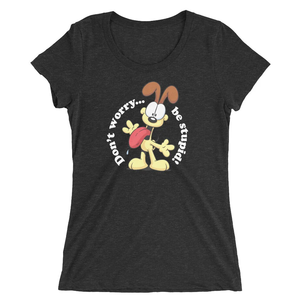 Garfield Don't Worry Be Stupid Women's Tri-Blend Short Sleeve T-Shirt