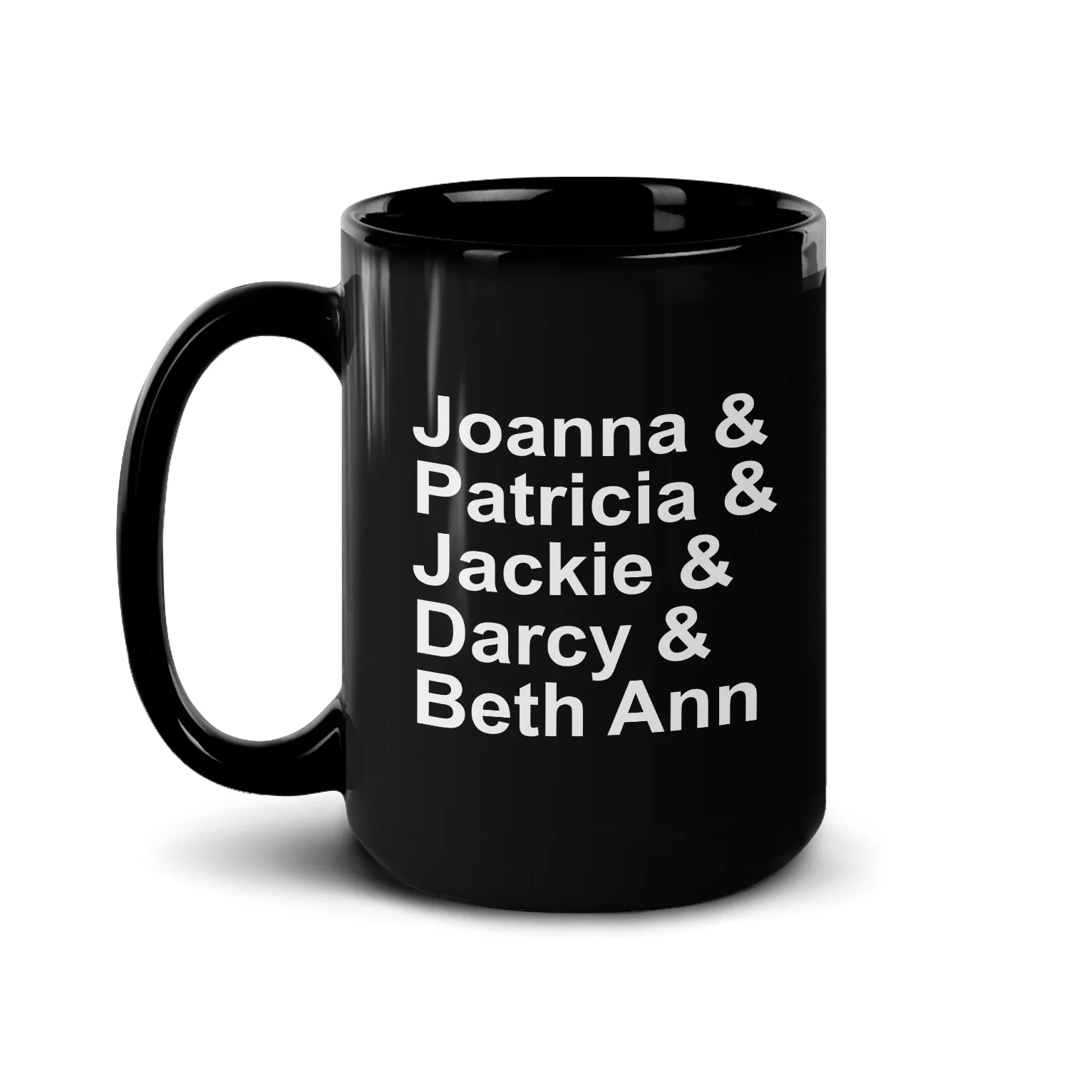 I Love That For You Names Black Mug - Image 4