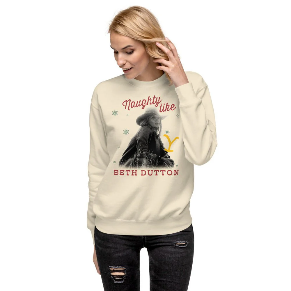 Yellowstone Naughty Like Beth Dutton Unisex Sweatshirt - Image 2